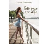 Todo Pasa Por Algo