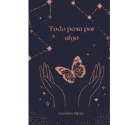Todo pasa por algo
