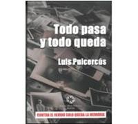Todo Pasa Y Todo Queda