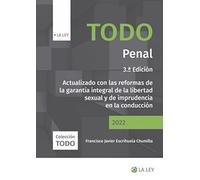 Todo Penal: Actualizado con las reformas de la garantía integral de la libertad sexual y de imprudencia en la conducción (SIN COLECCION)
