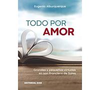 Todo por amor. Grandes y pequeñas virtudes en san Francisco de Sales: 88 (Don Bosco)