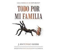 Todo Por Mi Familia