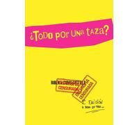 ¿Todo por una taza? | RubÉn Antonio Cubas Castilla