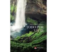 Todo Por Vivir