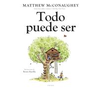 Todo puede ser: Un cuento sobre las posibilidades que habitan en todos nosotros (Cuentos infantiles ilustrados)