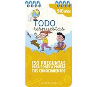 Todo respuestas.150 preguntas para poner a prueba tus conocimientos (LAROUSSE - Infantil / Juvenil - Castellano - A partir de 8 años)