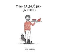Todo saldrá bien (a veces) (Humor)