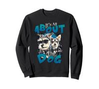 Todo se Trata del Perro Genial Amante de Las Mascotas canino Sudadera