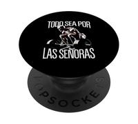 Todo Sea por Las señoras Frases Chidas Calacas Gym Sarcastic PopSockets PopGrip Adhesivo