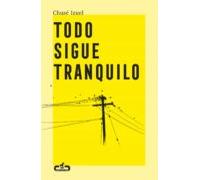 Todo Sigue Tranquilo (ebook)