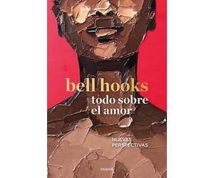 Todo sobre el amor: Nuevas perspectivas (Contextos)