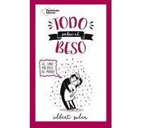 Todo sobre el beso: ¡El libro más dulce del mundo!