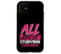 Todo sobre el Estudio de cálculo Matemáticas Vida académica del Estudiante Carcasa para iPhone 11