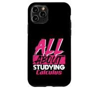 Todo sobre el Estudio de cálculo Matemáticas Vida académica del Estudiante Carcasa para iPhone 11 Pro