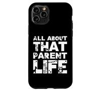 Todo sobre la Vida de los Padres Dicho Divertido Lindo para Carcasa para iPhone 11 Pro