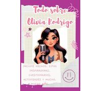 Todo sobre Olivia Rodrigo: Incluye hechos, citas inspiradoras, cuestionarios, actividades y mucho, mucho más.