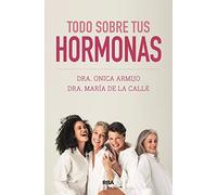 Todo sobre tus hormonas (Divulgación)