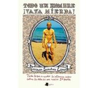 Todo Un Hombre ¡vaya Mierda!