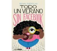Todo Un Verano Sin Facebook (ebook)