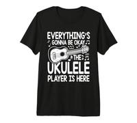 Todo va a Estar Bien, el Ukelele está aquí Camiseta Premium