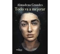 Todo va a mejorar (edición tapa dura) (Andanzas)