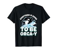 Todo va a ser observación de orcas y Ballenas Lindas Camiseta