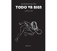 TODO VA BIEN: (Feeling Fine)