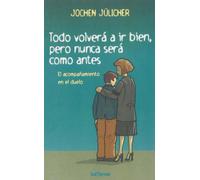 Todo volverá a ir bien, pero nunca será como antes: 85 (Proyecto)