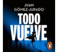 Todo Vuelve (todo Arde 2) (audiolibro)