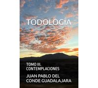 TODOLOGÍA: TOMO III. CONTEMPLACIONES