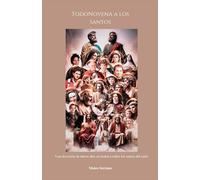 TodoNovena a los santos: Una devoción de nueve días en honor a todos los santos del cielo