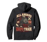 Todos a Bordo del Tren Nope Funny Sarcastic Sudadera con Capucha