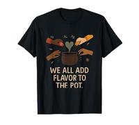 Todos agregamos Sabor al gráfico Pot Unity Camiseta
