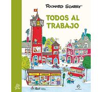 Todos al trabajo (INFANTIL)