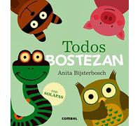 Todos bostezan. Un libro para ir a dormir interactivo y con solapas. Para niños a partir de 3 años (Libro con solapas)
