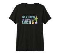 Todos crecemos a Diferentes tasas, Cactus, Profesor de Escuela Camiseta Premium