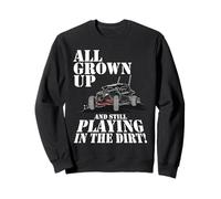 Todos crecidos Pero siguen Jugando en el Dirt UTV ATV Sudadera