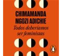 Todos Deberíamos Ser Feministas (audiolibro)