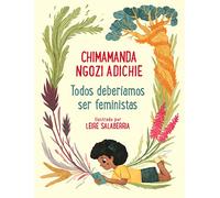 Todos deberíamos ser feministas: Edición para toda la familia (Cuentos infantiles)