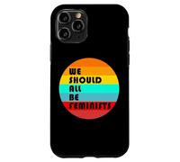 Todos deberíamos ser Feministas Feminista Retro Vintage Carcasa para iPhone 11 Pro