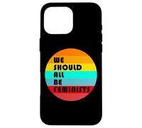 Todos deberíamos ser Feministas Feminista Retro Vintage Carcasa para iPhone 16 Pro MAX