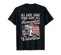 Todos dieron a Algunos Algunos DIO a Todos Recordar y honrar a Nuestros Veteranos Camiseta