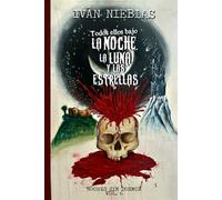 Todos ellos bajo la Noche, la Luna y las Estrellas (Noches Sin Dormir)
