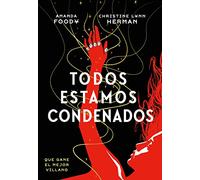 Todos estamos condenados: Todos somos villanos, 2