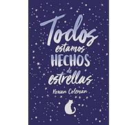 Todos estamos hechos de Estrellas (Books4pocket narrativa)