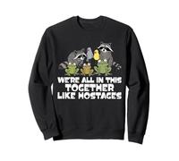 Todos Estamos Juntos como rehenes Oficial Sudadera