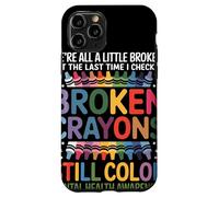 Todos Estamos Rotos Broken Crayons Still Color Conciencia Carcasa para iPhone 11 Pro