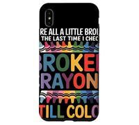 Todos Estamos Rotos Broken Crayons Still Color Conciencia Carcasa para iPhone XS Max