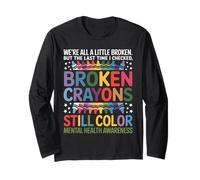 Todos Estamos Rotos Broken Crayons Still Color Conciencia Manga Larga