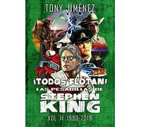 ¡TODOS FLOTAN! LAS PESADILLAS DE STEPHEN KING VOL. II (1990-2019) (HEROES DE PAPEL Y CELULOIDE)